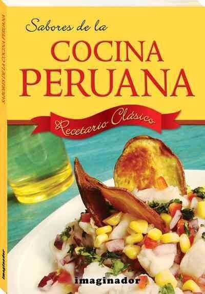 Sabores de la cocina peruana / Flavors of Peruvian Cuisine (Paperback)