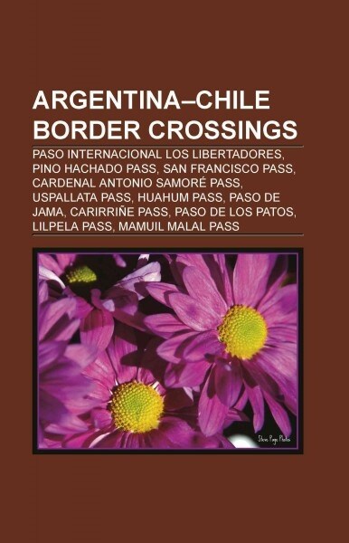 Argentina-chile Border Crossings (Paperback)