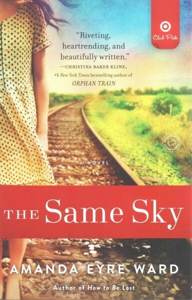 The Same Sky - Target Book Club Edition (Paperback)