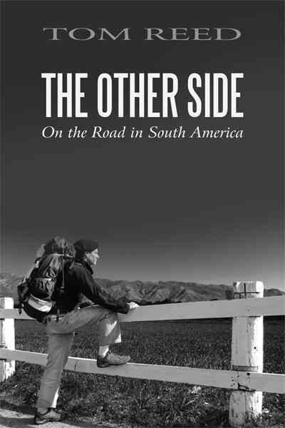 The Other Side: On the Road in South America (Paperback)