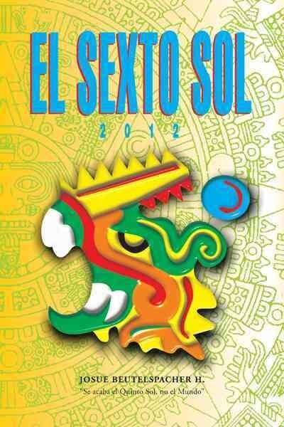 2012: El Sexto Sol (Paperback)