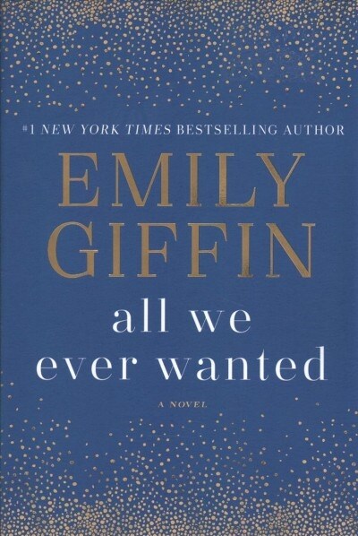 All We Ever Wanted - Target Exclusive (Hardcover)