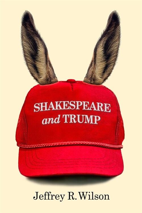 Shakespeare and Trump (Paperback)