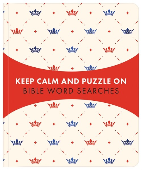 Keep Calm and Puzzle On: Bible Word Searches: 99 Puzzles (Paperback)