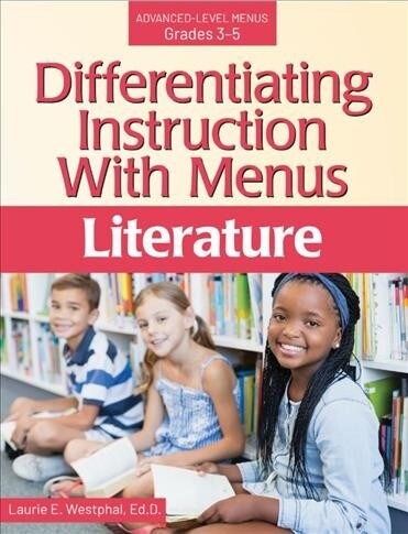 Differentiating Instruction with Menus: Literature (Grades 3-5) (Paperback, 2)