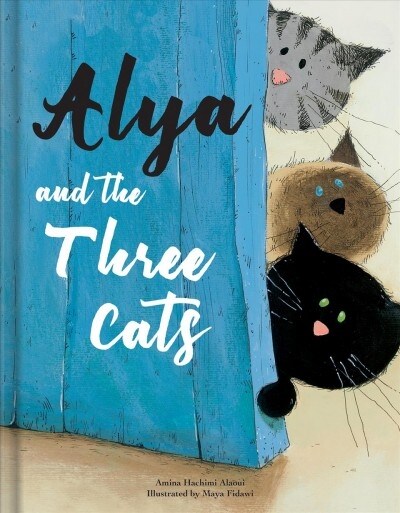 Alya and the Three Cats (Hardcover)