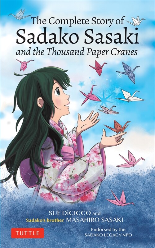 The Complete Story of Sadako Sasaki: And the Thousand Paper Cranes (Paperback)