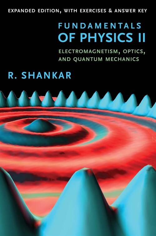 Fundamentals of Physics II: Electromagnetism, Optics, and Quantum Mechanics (Paperback, Expanded)