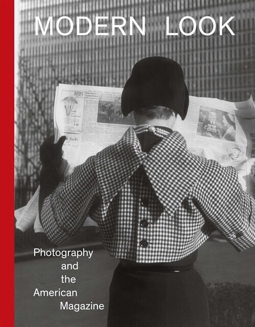 Modern Look: Photography and the American Magazine (Hardcover)