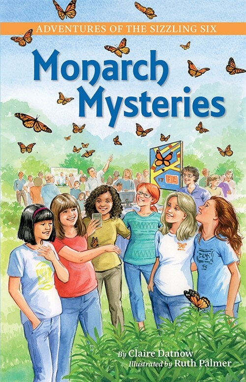 Adventures of the Sizzling Six: Monarch Mysteries (Hardcover)