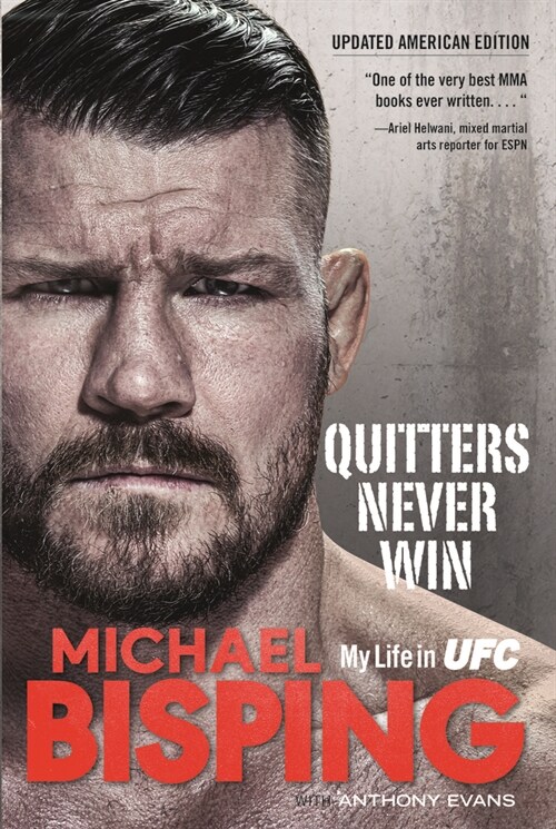 Quitters Never Win: My Life in Ufc -- The American Edition (Hardcover)