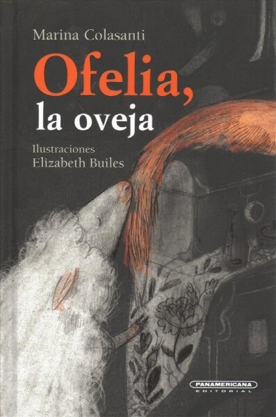 Ofelia, la oveja / Ophelia, the Sheep (Hardcover)