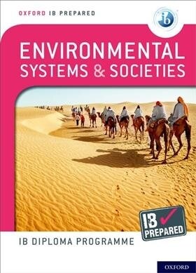 Oxford IB Diploma Programme: IB Prepared: Environmental Systems and Societies (Package)