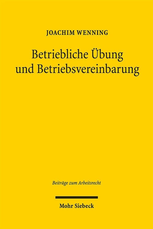 Betriebliche Ubung Und Betriebsvereinbarung (Hardcover)