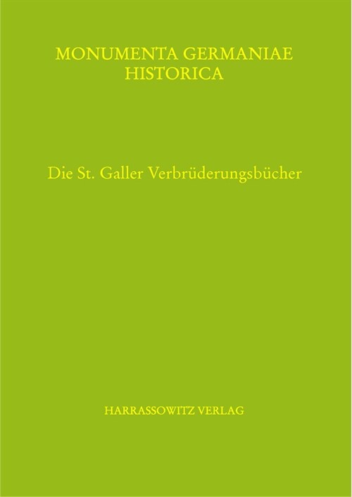 Die St. Galler Verbruderungsbucher (Hardcover)
