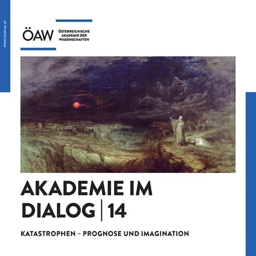 Akademie Im Dialog 14: Katastrophen - Prognose Und Imagination (Paperback)