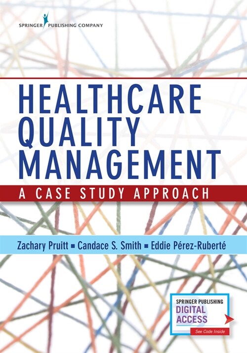 Healthcare Quality Management: A Case Study Approach (Paperback)