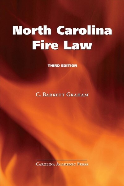 North Carolina Fire Law (Paperback, 3rd)