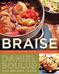 Braise: A Journey Through International Cuisine (Paperback)