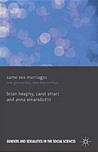 Same Sex Marriages : New Generations, New Relationships (Hardcover)