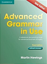 Advanced Grammar in Use Book without Answers : A Reference and Practical Book for Advanced Learners of English (Paperback, 3 Revised edition)