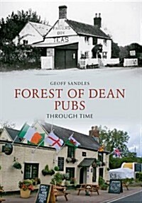 Forest of Dean Pubs Through Time (Paperback)