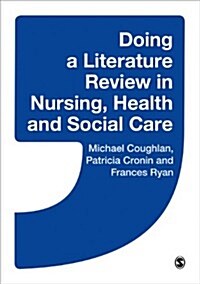 Doing a Literature Review in Nursing, Health and Social Care (Paperback)