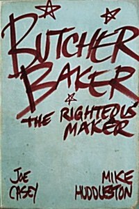 Butcher Baker The Righteous Maker (Hardcover)