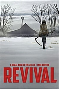 Revival Volume 1: Youre Among Friends (Paperback)