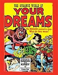The Strange World of Your Dreams: Comics Meet Dali & Freud! (Hardcover)