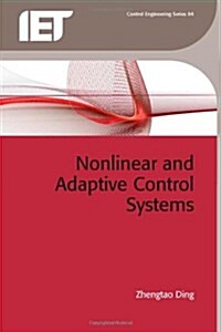 Nonlinear and Adaptive Control Systems (Hardcover)