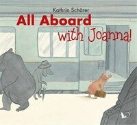 All Aboard with Johanna! (Hardcover)