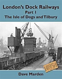 Londons Dock Railways (Paperback)
