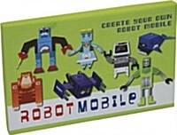 Robot Mobile : Create Your Own Robot Mobile (Other)