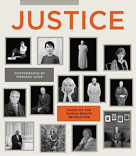 Justice: Faces of the Human Rights Revolution (Hardcover)