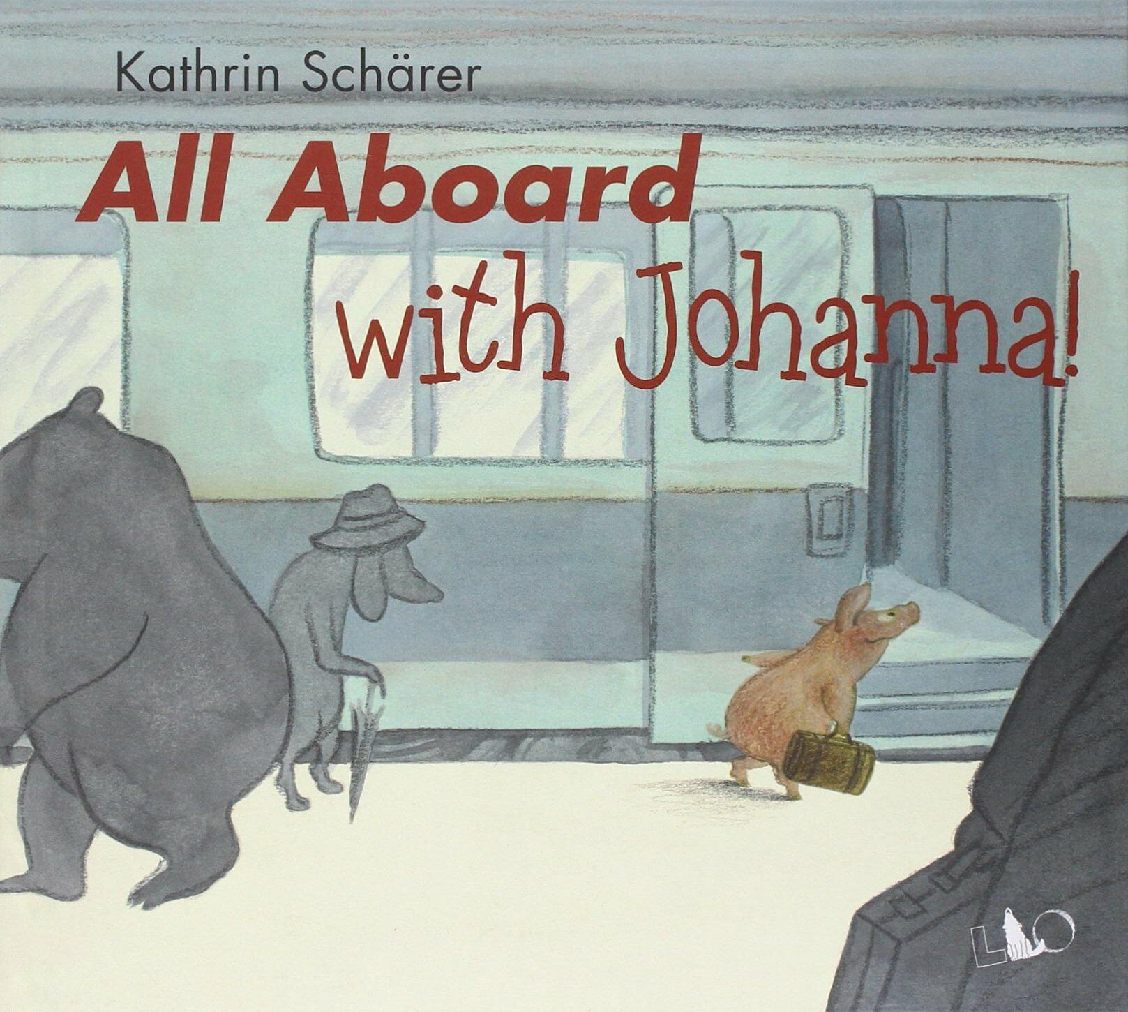 All Aboard with Johanna! (Hardcover)