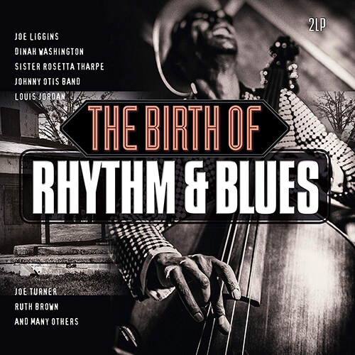 [수입] Birth of Rhythm & Blues (초기 리듬 앤 블루스 히트곡 모음집) [180g 2LP]