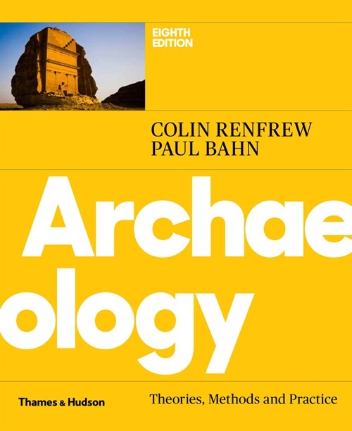 Archaeology : Theories, Methods and Practice (Paperback, Eighth edition)