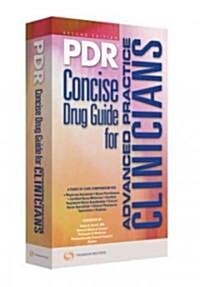 PDR Concise Drug Guide for Advanced Practice Clinicians (Paperback, 2)