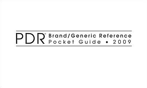 PDR Brand/Generic Reference Pocket Guide 2009 (Paperback, 2nd, POC, Annual)