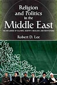 Religion and Politics in the Middle East (Paperback, 1st)