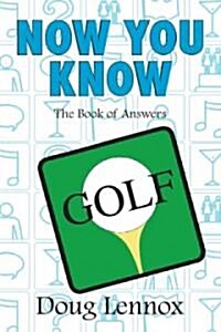 Now You Know Golf (Paperback)