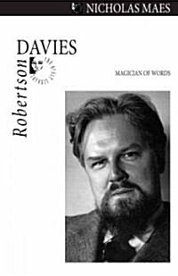 Robertson Davies: Magician of Words (Paperback)
