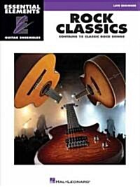 Rock Classics: Essential Elements Guitar Ensembles Late Beginner Level (Paperback)