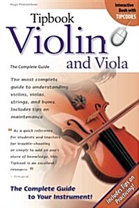 Tipbook Violin and Viola: The Complete Guide (Paperback, 3)