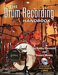The Drum Recording Handbook [With DVD] (Paperback)