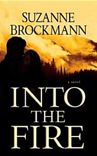 Into the Fire (Library, Large Print)
