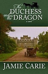The Duchess and the Dragon (Library, Large Print)