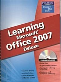 Learning Micorosoft Office 2007 Deluxe [With CDROM] (Spiral)