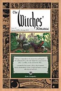 The Witches Almanac: Issue 28, Spring 2009 to Spring 2010: Plants & Healing Herbs (Paperback, 2009-2010)